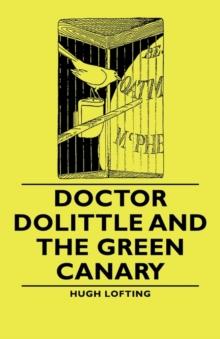 Doctor Dolittle and the Green Canary