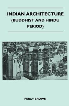 Indian Architecture (Buddhist and Hindu Period)