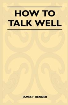 How to Talk Well