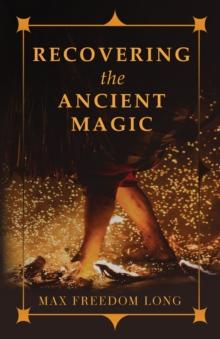 Recovering the Ancient Magic