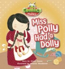 Bug Club Comics For Phonics Reception Phase 1 Set 00 Miss Polly Had A Dolly