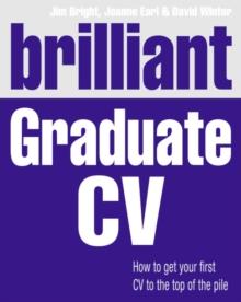 Brilliant Graduate CV : How to get your first CV to the top of the pile