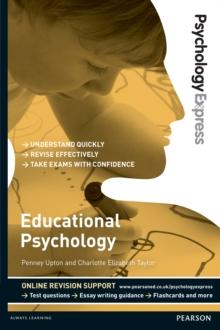 Psychology Express: Educational Psychology : (Undergraduate Revision Guide)