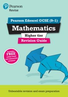 Pearson REVISE Edexcel GCSE Maths Higher Revision Guide inc online edition, videos and quizzes - 2023 and 2024 exams