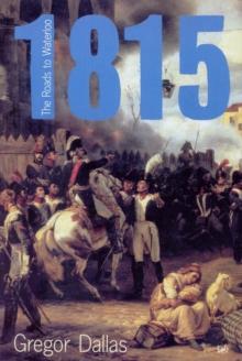 1815 : The Roads to Waterloo