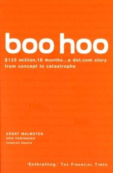 Boo Hoo : A Dot.Com Story from Concept to Catastrophe