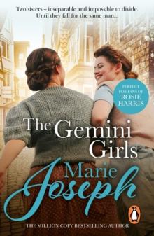 The Gemini Girls : a heart-warming Northern saga of sibling love and rivalry from bestselling saga author Marie Joseph