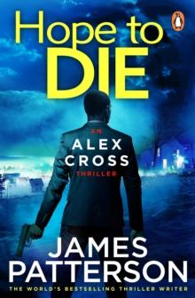 Hope to Die : (Alex Cross 22)