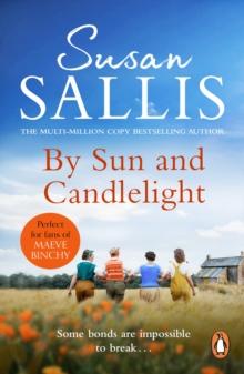 By Sun And Candlelight : a moving and uplifting novel of friendship and the bonds that tie us together from bestselling author Susan Sallis