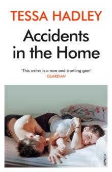 Accidents in the Home : The debut novel from the Sunday Times bestselling author