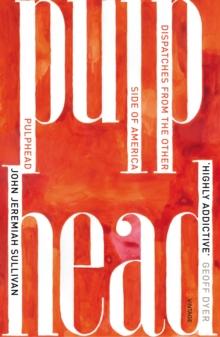 Pulphead : Notes from the Other Side of America