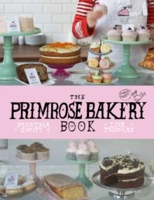 The Primrose Bakery Book