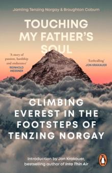 Touching My Father's Soul : A Sherpa's Sacred Jouney to the Top of Everest