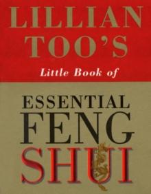 Lillian Too's Little Book Of Feng Shui