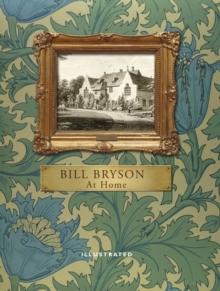 At Home (Illustrated Edition) : A short history of private life