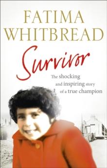 Survivor : The Shocking and Inspiring Story of a True Champion