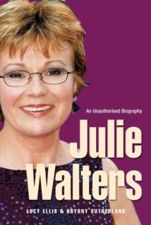 Julie Walters : Seriously Funny - An Unauthorised Biography