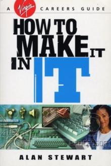 How To Make It In IT