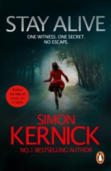 Stay Alive : (Scope: book 2): a gripping race-against-time thriller by bestselling author Simon Kernick