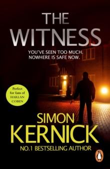 The Witness : (DI Ray Mason: Book 1): a gripping, race-against-time thriller by the best-selling author Simon Kernick