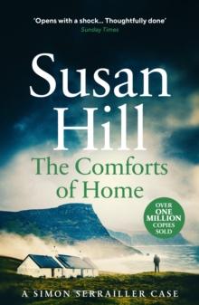 The Comforts of Home : Discover book 9 in the bestselling Simon Serrailler series