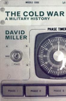 The Cold War : A Military History