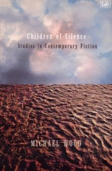 Children Of Silence : Studies in Contemporary Fiction