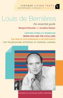 Louis de Bernieres : The Essential Guide