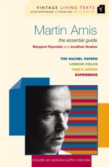 Martin Amis : The Essential Guide