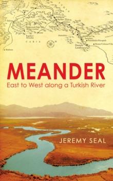 Meander : East to West along a Turkish River