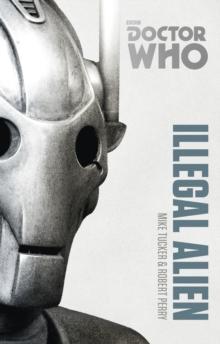 Doctor Who: Illegal Alien : The Monster Collection Edition