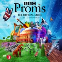 BBC Proms 2014: The Official Guide