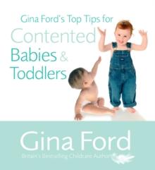 Gina Ford's Top Tips For Contented Babies & Toddlers