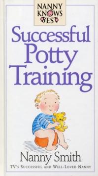 Nanny Knows Best : Successful Potty Training