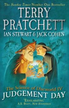 The Science of Discworld IV : Judgement Day