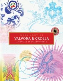 Valvona & Crolla : A Year at an Italian Table