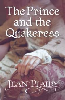 The Prince and the Quakeress : (Georgian Series)