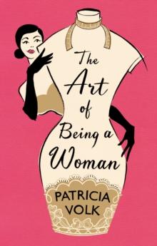 The Art of Being a Woman : My Mother, Schiaparelli, and Me