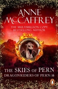 The Skies Of Pern : a captivating and unmissable epic fantasy from one of the most influential fantasy and SF novelists of her generation