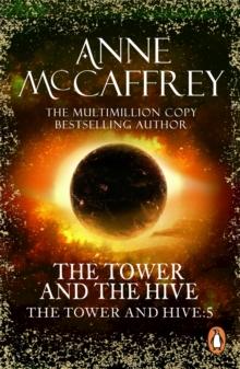 The Tower And The Hive : (The Tower and the Hive: book 5): utterly unputdownable and unmissable epic fantasy from one of the most influential fantasy and SF novelists of her generation