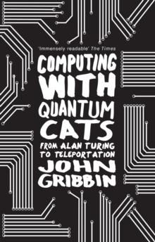 Computing with Quantum Cats : From Colossus to Qubits