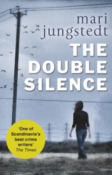 The Double Silence : Anders Knutas series 7