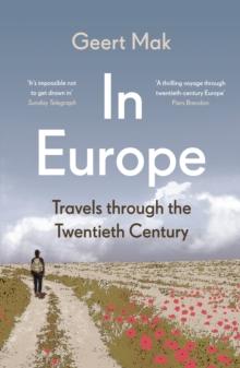 In Europe : Travels Through the Twentieth Century