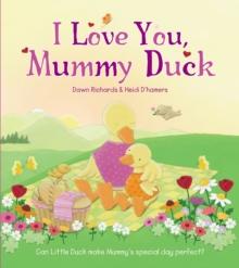 I Love You, Mummy Duck