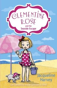 Clementine Rose and the Seaside Escape