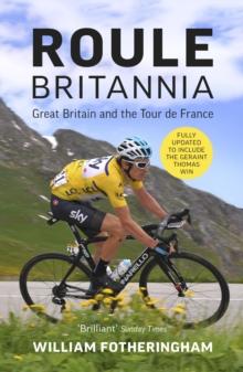 Roule Britannia : Great Britain and the Tour de France