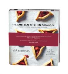 The Smitten Kitchen Cookbook : Everyday deliciousness you can cook anywhere