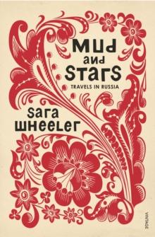 Mud and Stars : Travels in Russia with Pushkin and Other Geniuses of the Golden Age