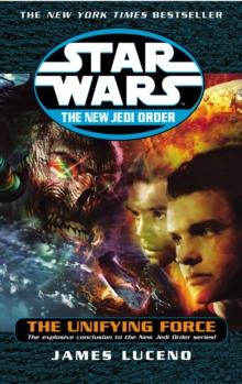 Star Wars: The New Jedi Order - The Unifying Force