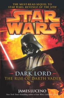 Star Wars: Dark Lord - The Rise of Darth Vader